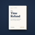 The Time Refund